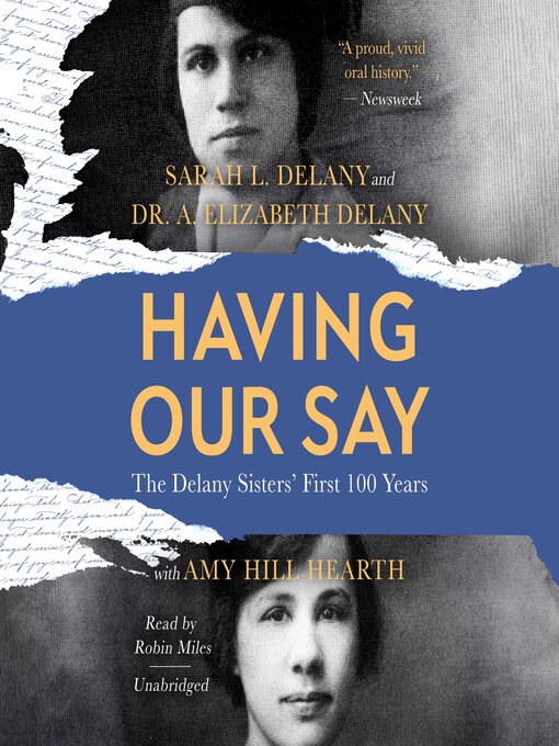 Title details for Having Our Say by Sarah L. Delany - Wait list